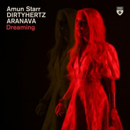 Amun Starr, Dirtyhertz & Aranava - Dreaming