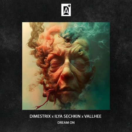 DIMESTRIX, ILYA SECHKIN, Vallhee - Dream On