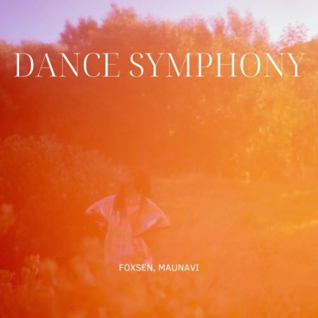 Foxsen, Maunavi - Dance Symphony