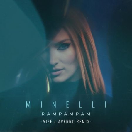 Minelli - Rampampam (VIZE, Averro Remix)