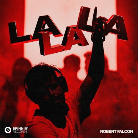 Robert Falcon - La La La