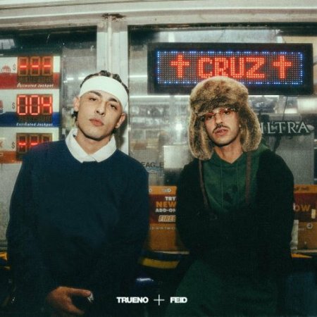 Trueno feat. Feid - Cruz