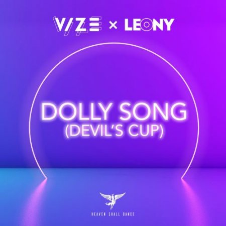 VIZE & Leony - Dolly Song (Devil's Cup)