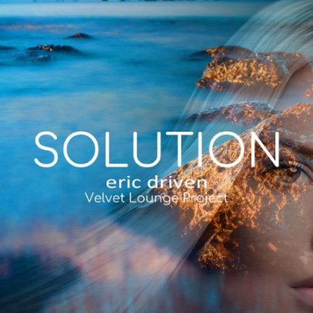 Eric Driven & Velvet Lounge Project - Solution