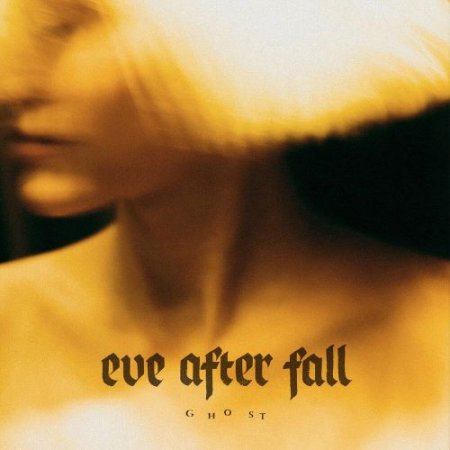 Eve After Fall - Ghost