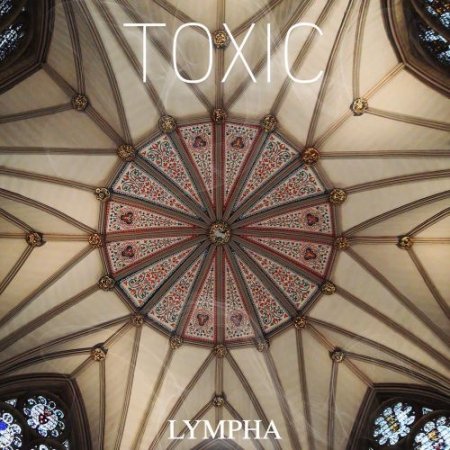 LYMPHA - Toxic