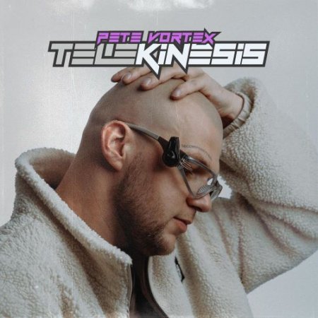 Pete Vortex - Telekinesis