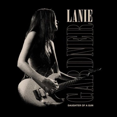 Lanie Gardner - Daughter of a Gun